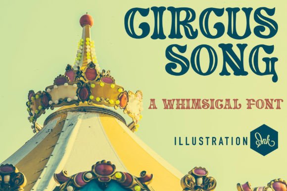 Circus Song: A Bold Display Typeface for Makers