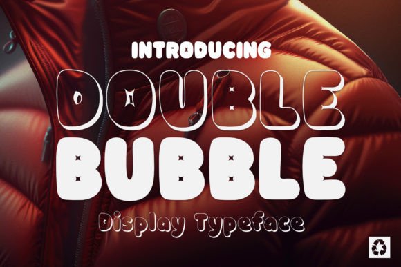 Double Bubble: A Fluffy Display Typeface for Editorial Bliss