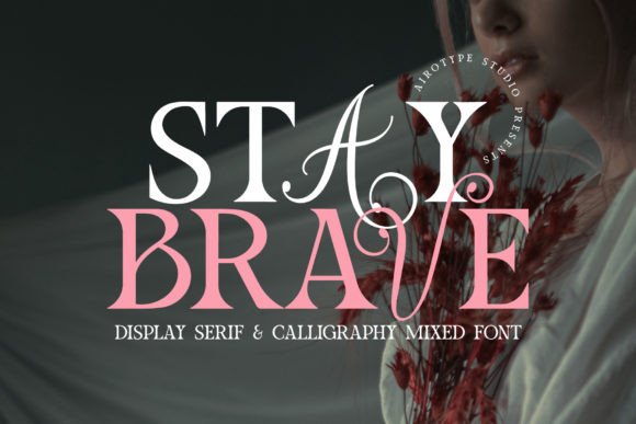 Elevate Layouts with the Stay Brave Font