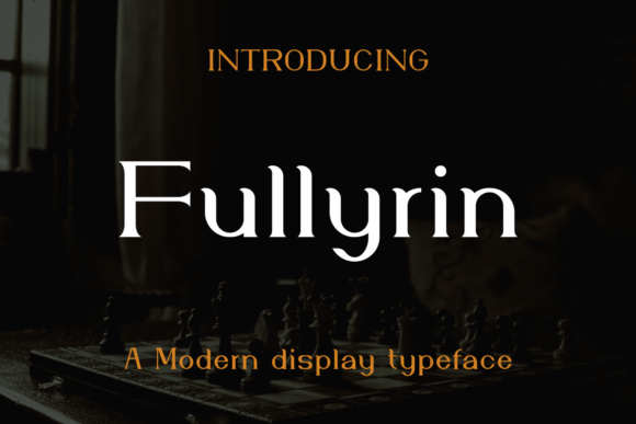 Fullyrin Display Font for Stronger Campaign Headlines