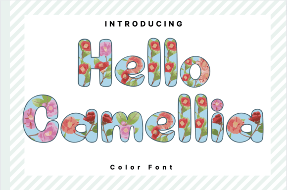 Hello Camellia Typeface: A Floral Font for Playful Digital Branding