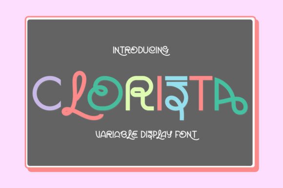 How Clorista Display Font Adds Joyful Consistency to Your Brand