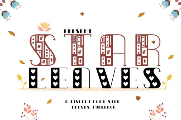 Star Leaves: A Playful Display Font for Editorial Designers